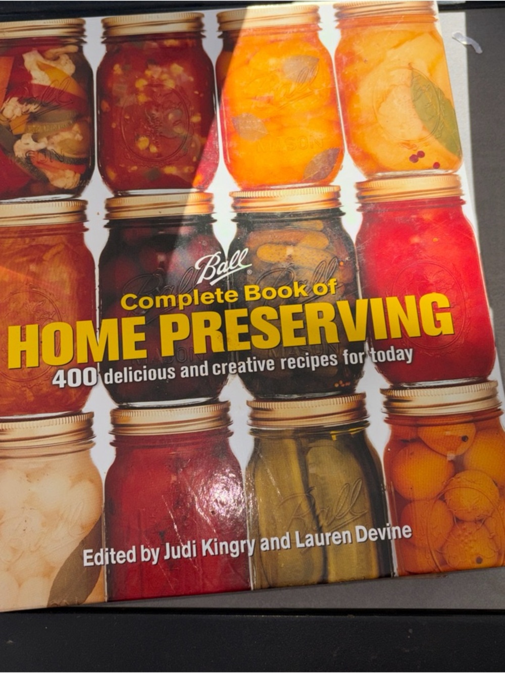 Ball Complete Book of Home Preserving -400 Creative Recipes